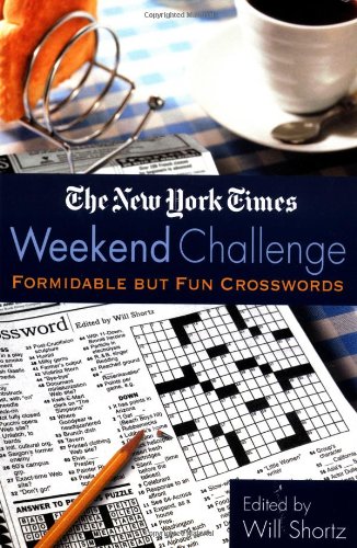 The New York Times Weekend Challenge : Formidable but Fun Crosswords