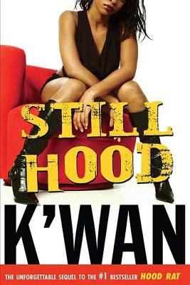 Still Hood : A HoodRat Novel