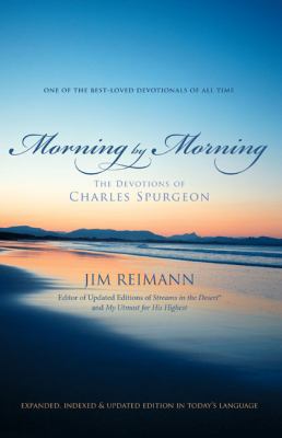 Morning by Morning : The Devotions of Charles Spurgeon