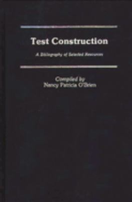 Test Construction : A Bibliography of Selected Resources