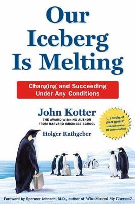 Our Iceberg Is Melting : Changing and Succeeding under Any Conditions