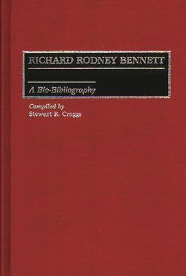 Richard Rodney Bennett : A Bio-Bibliography