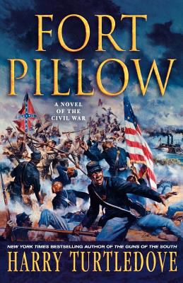 Fort Pillow : A Novel of the Civil War