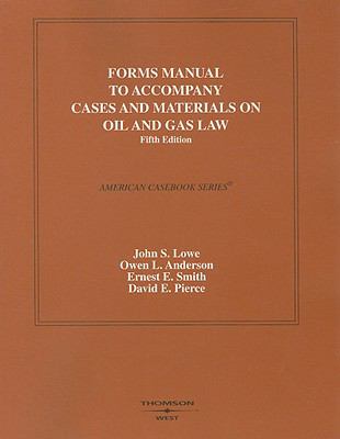 Forms Manual to Cases and Materials on Oil and Gas Law