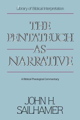 Pentateuch As Narrative : A Biblical-Theological Commentary