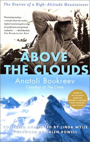 Above the Clouds : The Diaries of a High-Altitude Mountaineer