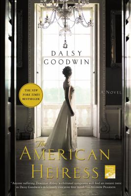 The American Heiress : A Novel
