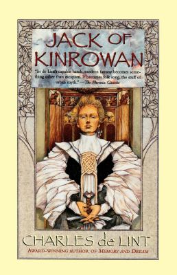 Jack of Kinrowan : Jack the Giant-Killer and Drink down the Moon