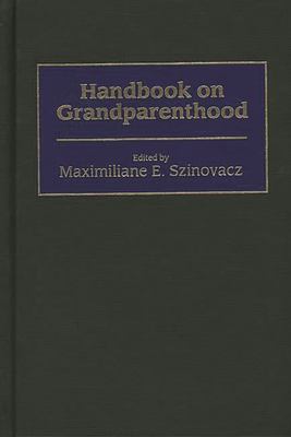 Handbook on Grandparenthood
