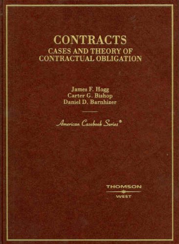 Contracts : Cases and Theory of Contractual Obligation