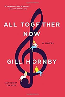 All Together Now : A Novel