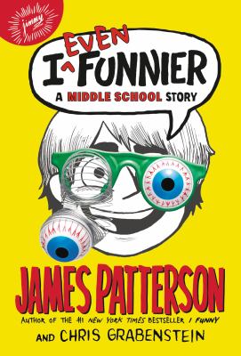 I Even Funnier : A Middle School Story