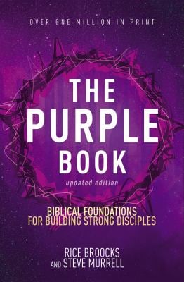 The Purple Book : Biblical Foundations for Building Strong Disciples