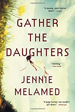 Gather the Daughters : A Novel