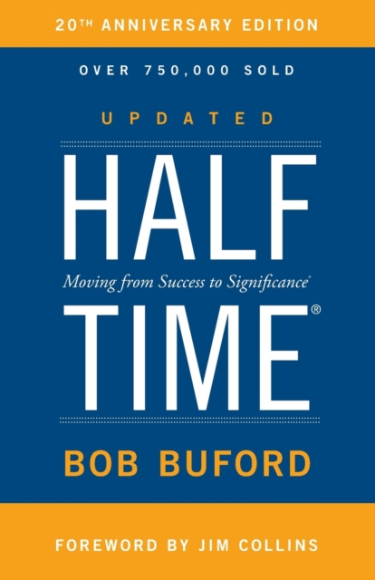 Halftime : Moving from Success to Significance