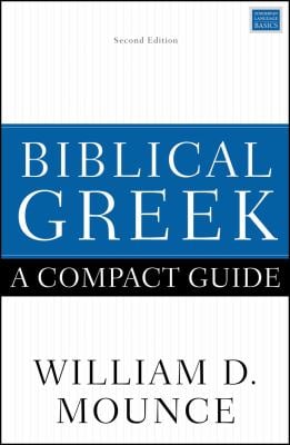 Biblical Greek : A Compact Guide