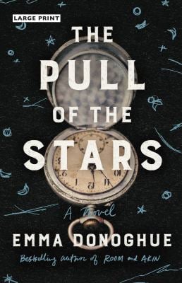 The Pull of the Stars : A Novel