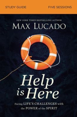 Help Is Here Study Guide : Face the Challenge of Today with the Strength and Hope of the Spirit