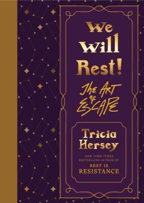 We Will Rest! : The Art of Escape