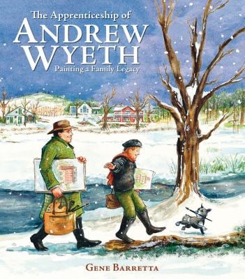 The Apprenticeship of Andrew Wyeth : Painting a Family Legacy
