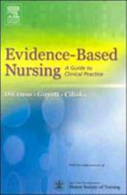 Evidence-Based Nursing : A Guide to Clinical Practice