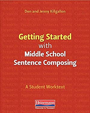Writing : Getting Started with Middle School Sentence Composing