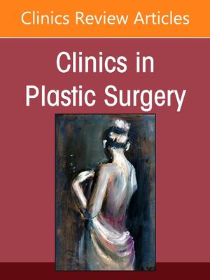 Craniofacial Distraction, an Issue of Clinics in Plastic Surgery