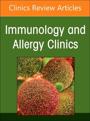 Environmental Issues and Allergy, an Issue of Immunology and Allergy Clinics of North America