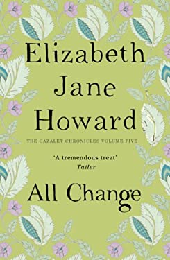 All Change: the Cazalet Chronicles 5