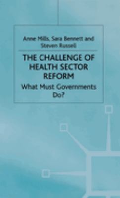 The Challenge of Health Sector Reform : What Must Governments Do?