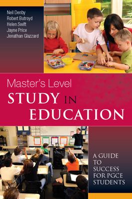 Master's Level Study in Education : A Guide to Success for PGCE Students