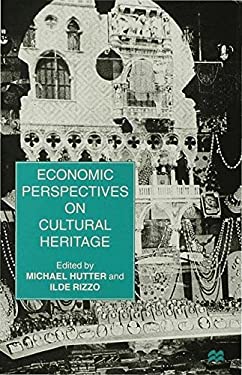 Economic Perspectives on Cultural Heritage