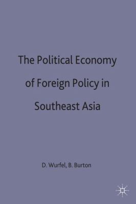 Political Economy of Foreign Policy in Southeast Asia