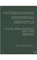 International Historical Statistics : Africa, Asia and Oceania, 1750-2002