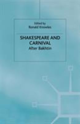 Shakespeare and Carnival : After Bakhtin
