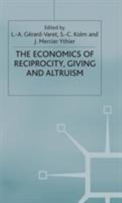The Economics of Reciprocity, Giving and Altruism