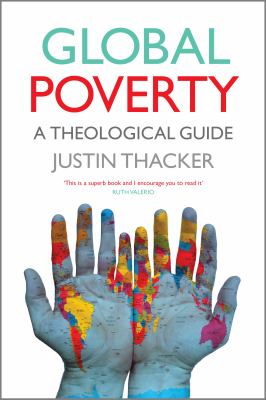Global Poverty : A Theological Guide