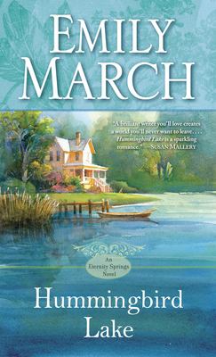 Hummingbird Lake : An Eternity Springs Novel