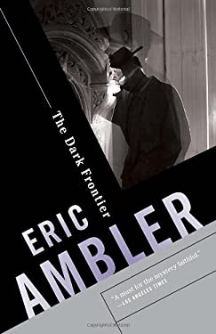 The Dark Frontier : A Spy Thriller