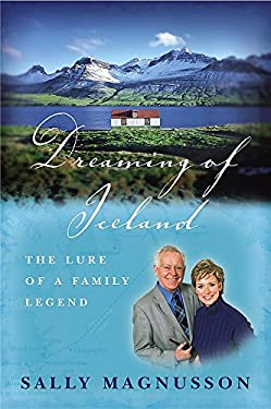 Dreaming of Iceland : The Lure of a Family Legend