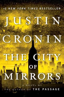 The City of Mirrors : A Novel (Book Three of the Passage Trilogy)