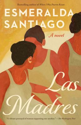 Las Madres : A Novel