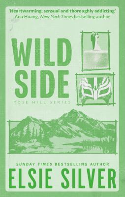 Wild Side : Discover the Number 1 Sunday Times Bestseller and Your Newest Small Town Romance Obsession!