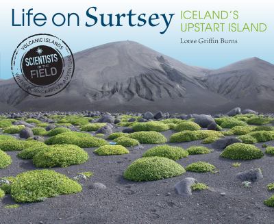 Life on Surtsey : Iceland's Upstart Island