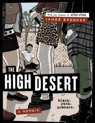 The High Desert : Black. Punk. Nowhere
