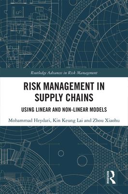 Risk Management in Supply Chains : Using Linear and Non-Linear Models