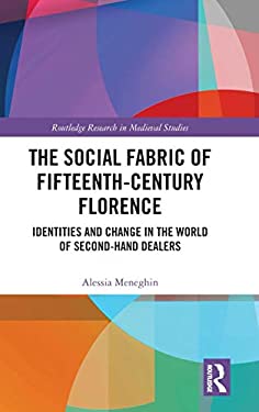 The Social Fabric of Fifteenth-Century Florence