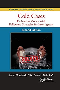 Cold Cases : Evaluation Models with Follow-Up Strategies for Investigators, Second Edition