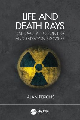 Radioactive Poisoning and Radiation Exposure