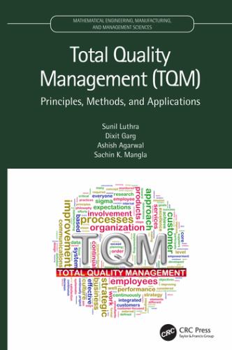 Total Quality Management (TQM) : Principles, Methods, and Applications